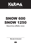 SNOW 1250 SNOW 600