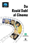 Da Roald Dahl al cinema - Lombardiaspettacolo.com
