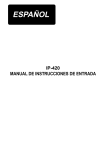 IP-420 MANUAL DE INSTRUCCIONES DE ENTRADA