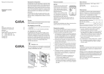 Descripción del dispositivo El distribuidor de vídeo distribuye