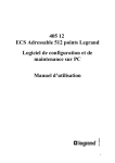 405 12 ECS Adressable 512 points Legrand Logiciel de
