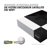 manuel d`installation de votre décodeur satellite hd wifi