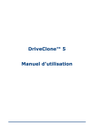 DriveClone™ 5 Manuel d`utilisation