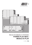 POWER PLAY MAX / MODULYS PLAY