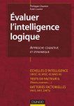 Évaluer l`intelligence logique approche cognitive et dynamique