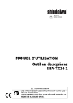 MANUEL D`UTILISATION Outil en deux pi&egrave;ces SBA-TX24-1