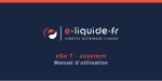 eGo T - Joyetech - E-liquide-fr
