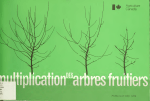 Multiplication des arbres fruitiers - Publications du gouvernement du