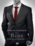 The Boss: Pouvoirs d`attraction, T1 (Romantica) (French Edition)
