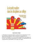 L`&eacute;ducation &agrave; la s&eacute;curit&eacute; routi&egrave;re est pr&eacute;sente de la maternelle au