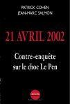 21 avril 2002 : contre enquête sur le choc Le Pen