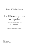 La M&eacute;tamorphose du papillon