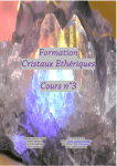 retrouvez le cours n°3 des Cristaux Ethérique en suivant ce lien