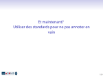 Et maintenant? Utiliser des standards pour ne pas annoter en vain