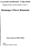 Hommage &agrave; Pierre Bonnassie Textes r&eacute;unis par H&eacute;l&egrave;ne D&eacute;bax