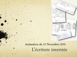 Animation du 23 novembre 2011: L`écriture inventée