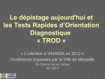 Le d&eacute;pistage aujourd`hui et les Tests Rapides d`Orientation