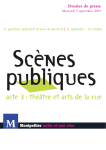 Scènes Publiques, acte III Théâtre et arts de la rue