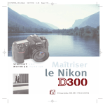 Appr&eacute;hender efficacement son D300