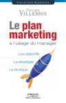 Le plan marketing à l`usage du manager