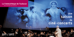 saison ciné-concerts - La Cinémathèque de Toulouse