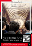 Histoire des Arts au Mus&eacute;e du Textile