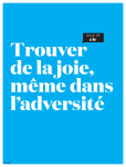 Trouver de la joie, m&ecirc;me dans l`adversit&eacute;