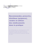 Recommander, prescrire, distribuer (préparer), vendre et utiliser des