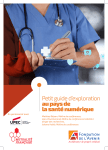 Petit guide d`exploration au pays de la sant&eacute; num&eacute;rique