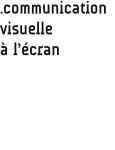 Communication visuelle à l`écran