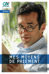 Guide des moyens de paiements - Cr&eacute;dit Agricole d`Ile de France