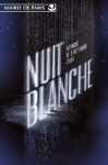 Guide Nuit Blanche 2015 - Que faire à Paris