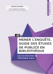 mener l`enquête. guide des études de publics en bibliothèque