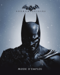 Mode d`emploi - Batman: Arkham Origins