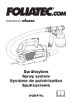 Sprühsytem Spray system Système de pulvérisation