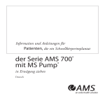 der Serie AMS 700® mit MS Pump®