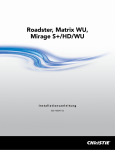 Roadster, Matrix WU, Mirage S+/HD/WU