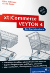 xt:Commerce VEYTON 4: Das Praxisbuch