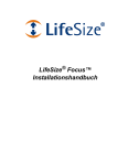 LifeSize Focus™ Installationshandbuch