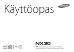 Samsung J&auml;rjestelm&auml;kamera NX30 18-55 mm objektiivi K&auml;ytt&ouml;opas