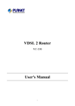VDSL 2 Router User's Manual - PLANET Technology Corporation.