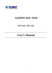 GEPON SFU ONU User's Manual - PLANET Technology Corporation.