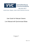 User Guide for Webcast Viewers Live Webcast with Synchronized