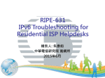 RIPE-631 IPv6 Troubleshooting for Residential ISP Helpdesks