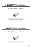 IR Bullet Camera User Manual IR Bullet Camera User Manual