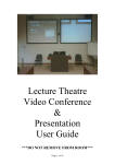 Lecture Theatre Video Conference & Presentation User Guide
