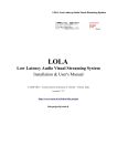 LOLA Low Latency Audio Visual Streaming System