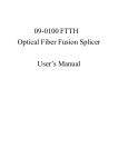 09-0100 FTTH Optical Fiber Fusion Splicer User's Manual