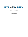 User's Guide - DVD neXt COPY