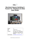 Merchant Square Block D Tenant TV & Data User Guide Version 2